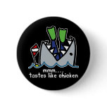 Tastes Like Chicken Button