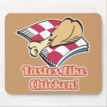 tastes like chicken mousepads