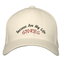 Tattoos Are My Life, Stories-Hat-Embroidered embroidered hats by pammys Tattoos Are My Life, Stories-Hat-Embroidered embroidered hats