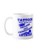Tattoos Not Just For Sailors & Prostitutes Anymore mugs