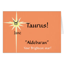 Taurus "Aldebaran"", Your Brightes... - Customized cards