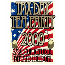 Tax Day Tea Party Revolt t-shirts by cutencomfy Tax Day Tea Party Revolt t-shirts
