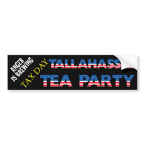 TAX DAY TEA PARTY - TALLAHASSEE bumper stickers