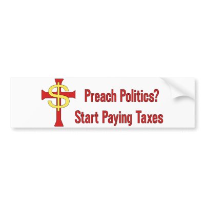 Tax Political Churches Bumper Sticker by orsobear