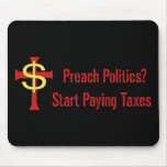Tax Political Churches Mouse Pads