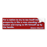 Tax  Way to Prosperity (Churchill) bumper stickers