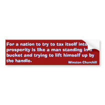 Tax Way to Prosperity (Churchill) bumper stickers by OBumper Tax Way to Prosperity (Churchill) bumper stickers