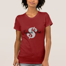 Taxed Out T-shirt