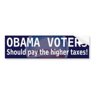 Taxes for Obama Voters bumper sticker bumpersticker