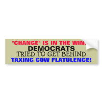 TAXING COW FLATULENCE-DEMOCRATS got BEHIND IT! bumper stickers by Go_Buckeyes TAXING COW FLATULENCE-DEMOCRATS got BEHIND IT! bumper stickers