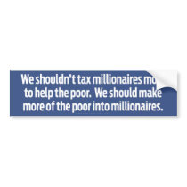 Taxing Millionaires Bumper Sticker
