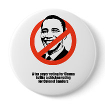 Taxpayer voting for Obama is like a chicken Buttons