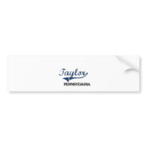 Taylor Pennsylvania City Classic Bumper Stickers