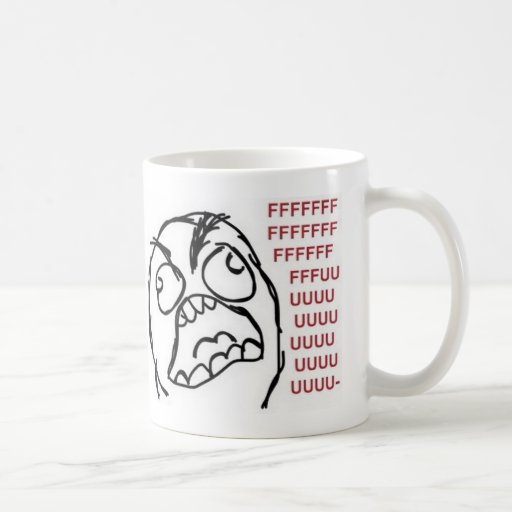 Taza de la rabia de FFFFFFFUUUUUUU