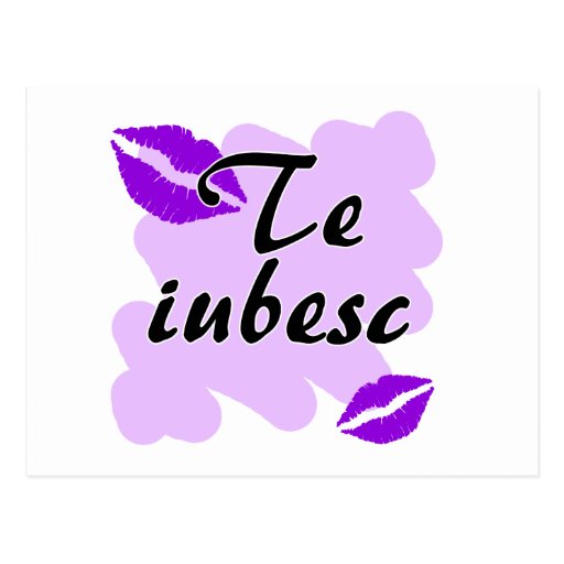 Te iubesc - Romanian I love you Postcards