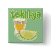 te-kill-ya buttons