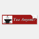 Tea Anyone? Bumper Stickers