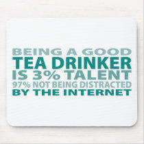 Tea Drinker 3% Talent mousepads