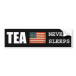 Tea never sleeps bumper stickers