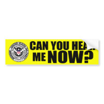 TEA PARTY: Can you hear me NOW? Bumper Stickers