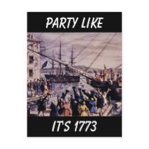 TEA PARTY Party like it's 1773 Postcard