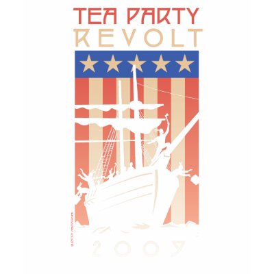 Tea Party Revolt 2009 T-shirts by LipstickUnderground