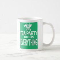 tea party ruins everything mug mugs