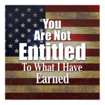 Tea Party sign / poster: You Are Not ENTITLED posters