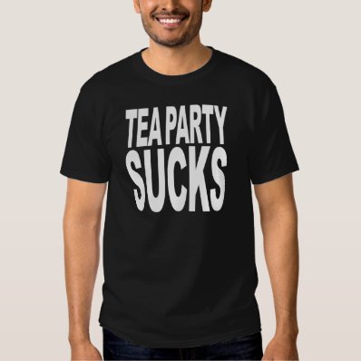Tea Party Sucks T-shirt