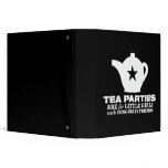 tea party - tea parties are for little girls binder
