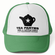 tea party - tea parties are for little girls hats