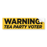 Tea Party Voter Warning Bumper Sticker