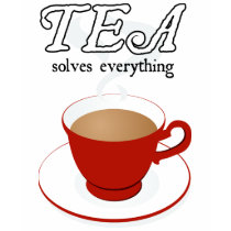 Tea Solves Everything t-shirts