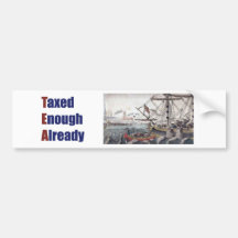 TEA Taxed Enough Already Bumper Stickers