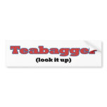 Teabagger - Look it Up Bumper Sticker bumper stickers