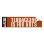Teabagging Is For Nuts bumper stickers