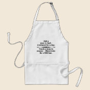 Teach a man... apron