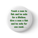 Teach A Man To Fish Button