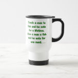 Teach A Man To Fish Coffee Mugs