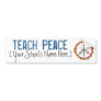 Teach Peace - Bumper Sticker