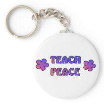 Teach Peace Key Chain