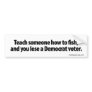 Teach someone how to fish bumper sticker