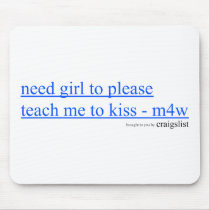 Teach To Kiss Mousepad