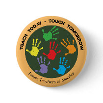 Teach Today - Touch Tomorrow buttons by apollo335 Teach Today - Touch Tomorrow buttons