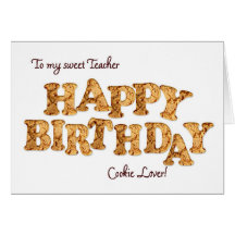 Teacher, a Birthday card for a cookie lover