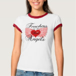 Teacher Are The Real Angels t-shirts
