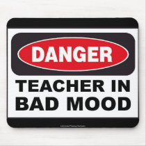 Teacher "Bad Mood" Mousepad by clarachandler Teacher "Bad Mood" Mousepad