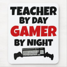 Teacher by Day Gamer by Night Mousepads