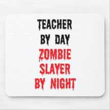 Teacher By Day Zombie Slayer By Night Mouse Pad