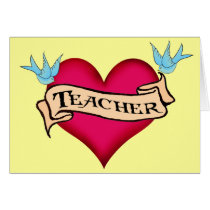 Teacher - Custom Heart Tattoo T-shirts & Gifts cards